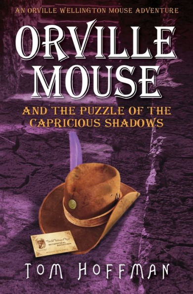 Orville Mouse and the Puzzle of the Capricious Shadows