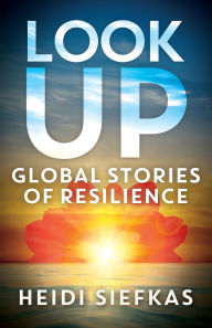 Free pdfs download books Look Up-Global Stories of Resilience