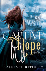 Title: Captive Hope, Author: Rachael Ritchey