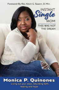 Download ebook format lit Instant Single Mom: This Was Not The Dream 9780997204513