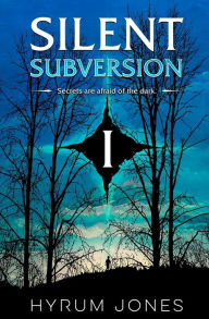 Title: Silent Subversion 1, Author: Hyrum E Jones