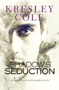 Title: Shadow's Seduction, Author: Kresley Cole