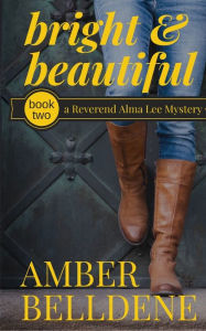 Title: Bright & Beautiful, Author: Amber Belldene