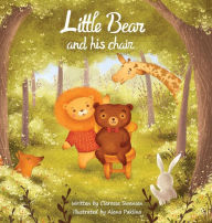 Title: Little Bear and His Chair, Author: Claressa Swensen