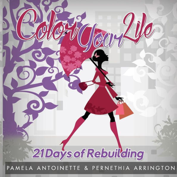 Color Your Life: 21 Days of Rebuilding