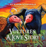 Title: Vultures: A Love Story, Author: Karen Schaufeld