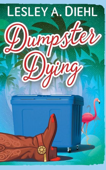 Dumpster Dying: Book 1 in the Big Lake Murder Mysteries