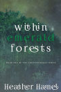 Within Emerald Forests: Book 1 of the Cryptozoology Series