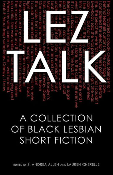 Lez Talk: A Collection of Black Lesbian Short Fiction