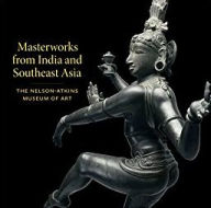 Title: Masterworks from India and Southeast Asia, Author: Kimberly Masteller