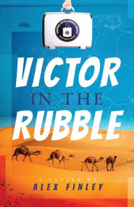 Title: Victor in the Rubble, Author: Alex Finley