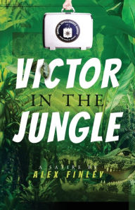 Title: Victor in the Jungle, Author: Alex Finley