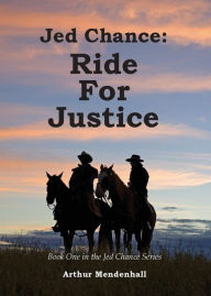 Title: Jed Chance: Ride For Justice, Author: Danke