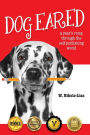 Dog Eared: A Year's Romp Through the Self-Publishing World