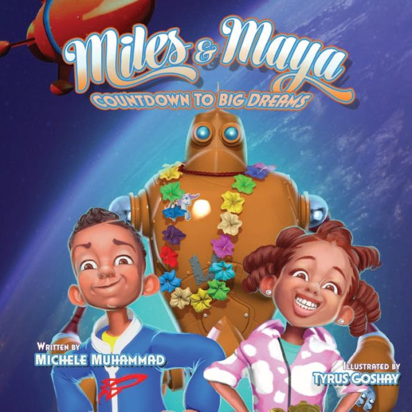 Miles and Maya's Countdown to Big Dreams: Countdown to Big Dreams