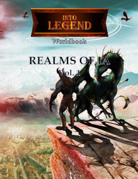 Into Legend: Realms of Ia, Vol. I