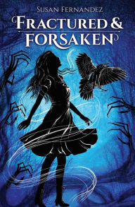 Title: Fractured and Forsaken, Author: Susan Fernandez