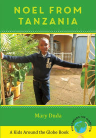 Title: Noel From Tanzania, Author: Mary Duda