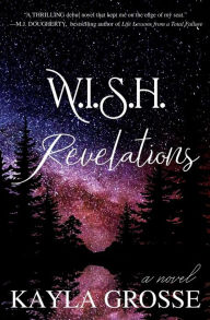 Title: W.I.S.H.: Revelations, Author: Kayla Grosse