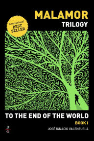Title: To The End of the World, Author: Jose Ignacio Valenzuela