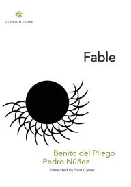 Free ebooks online download pdf Fable  by Benito del Pliego, Pedro Nïïez, Sam Carter 9780997301465 in English