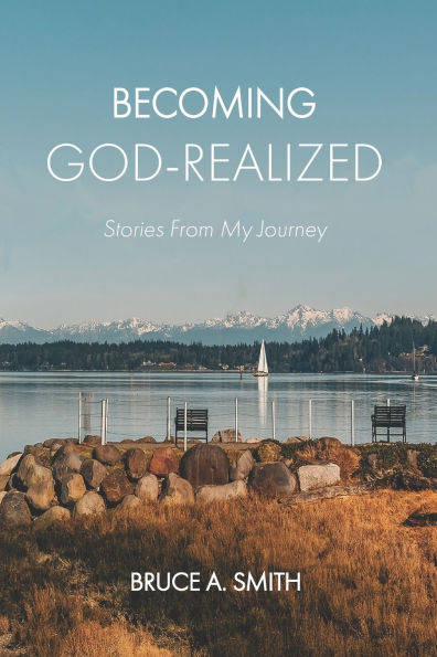 Becoming God-Realized: Stories From My Journey