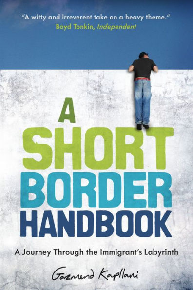 A Short Border Handbook: Journey Through the Immigrant's Labyrinth