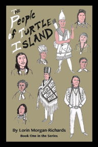 Title: The People of Turtle Island: Book One in the Series, Author: Lorin Morgan-Richards