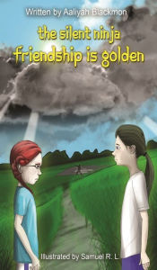 Title: Friendship is Golden (The Silent Ninja #2), Author: Siegfried Jutzi