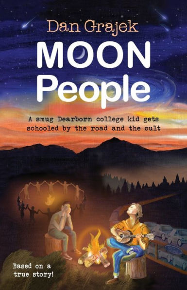 Moon People: A smug Dearborn college kid gets schooled by the road and the cult