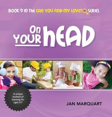 On Your Head: Book 9 the Can You Find My Love? Series