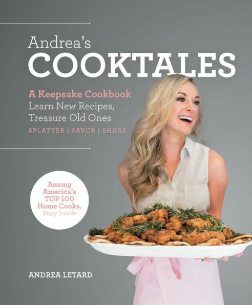 Barnes and Noble Andrea's Cooktales: A Keepsake Cookbook. Learn New Recipes,  Treasure Old Ones