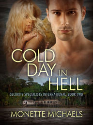 Title: Cold Day in Hell, Author: Monette Michaels