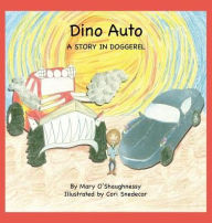 Title: Dino Auto: a story in doggerel, Author: Mary O'Shaughnessy