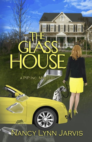 The Glass House: A PIP Inc. Mystery