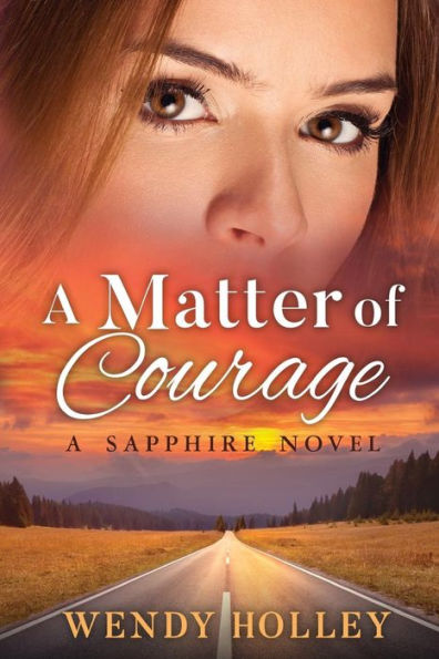 A Matter of Courage: A Sapphire Novel