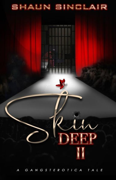 Skin Deep 2: A Gangsterotica Tale