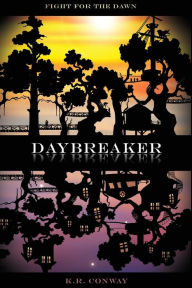 Title: Daybreaker, Author: K R Conway