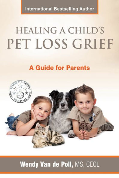 Healing A Child's Pet Loss Grief: A Guide for Parents