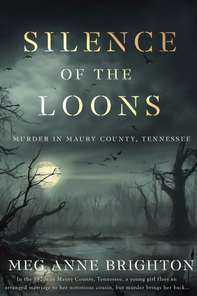 Silence of the Loons: Murder in Maury County, Tennessee