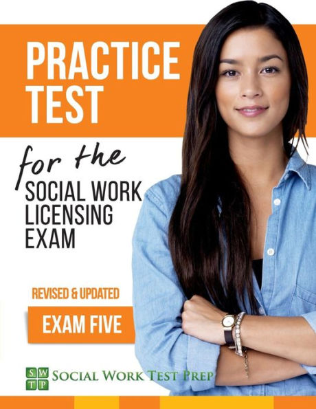 Practice Test for the Social Work Licensing Exam: Exam Five (Revised & Updated)