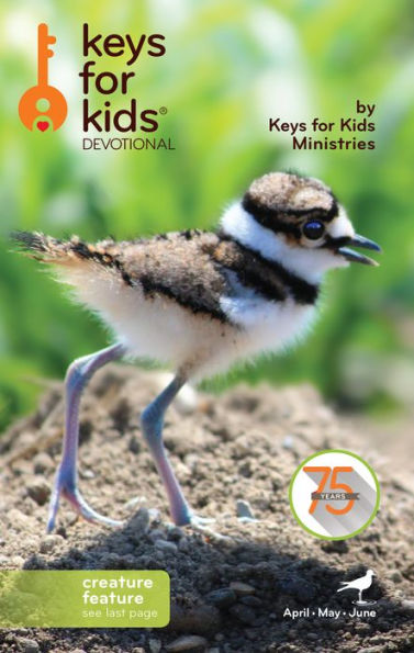 Keys for Kids Devotional: April/May/June 2017