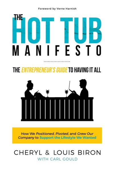 The Hot Tub Manifesto: The Entrepreneur's Guide to Having It All