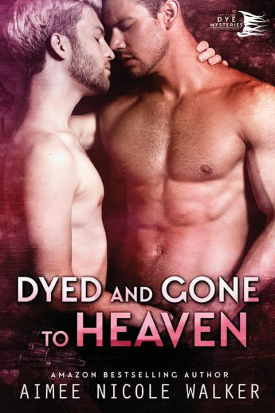 Dyed and Gone to Heaven (Curl Up Dye Mysteries, #3)
