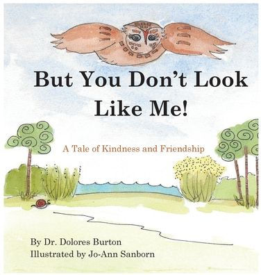 But You Don't Look Like Me: A Tale of Kindness and Friendship