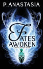 Fates Awoken (Fates Aflame, Book 2)