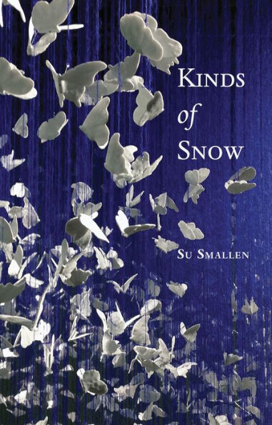 Kinds of Snow: Poems
