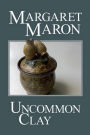 Uncommon Clay (Deborah Knott Series #8)