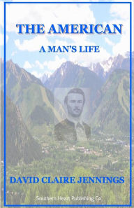 Title: The American: A Man's Life, Author: David Claire Jennings