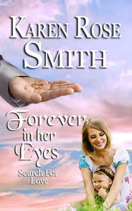 Title: Forever In Her Eyes, Author: Karen Rose Smith